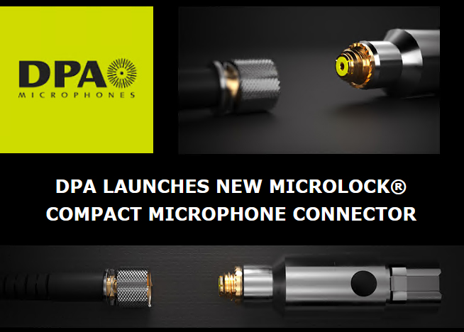 DPA Launches New MicroLock Compact Microphone Connector