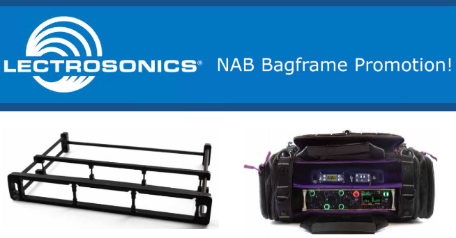 Lectrosonics NAB Bagframe Promotion!